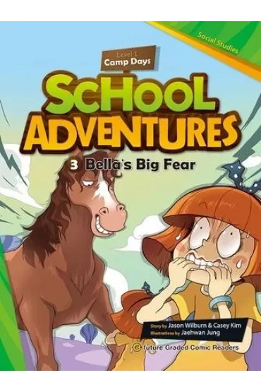School Adventures Level 1. Cz�� 3. Bella's Big Fear + CD