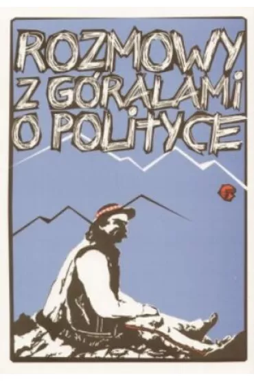 Rozmowy z g�ralami o polityce - Anna Malewska-Sza�ygin
