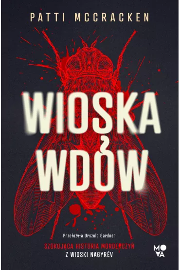 eBook Wioska wd�w. Szokuj�ca historia morderczy� z wioski Nagyr�v mobi epub - Patti  McCracken