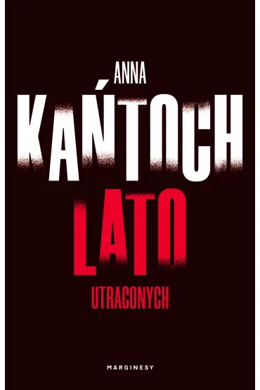 Lato utraconych. Krystyna Lesi�ska. Tom 2 - Anna Ka�toch