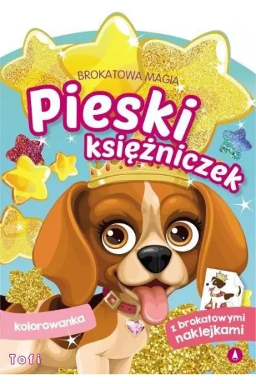 Brokatowa magia. Pieski ksi�niczek. Tofi