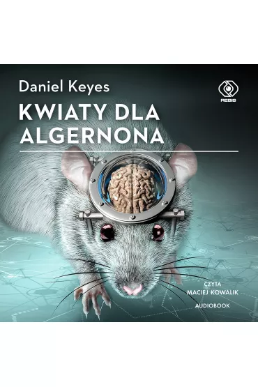 Audiobook Kwiaty dla Algernona mp3 - Daniel Keyes
