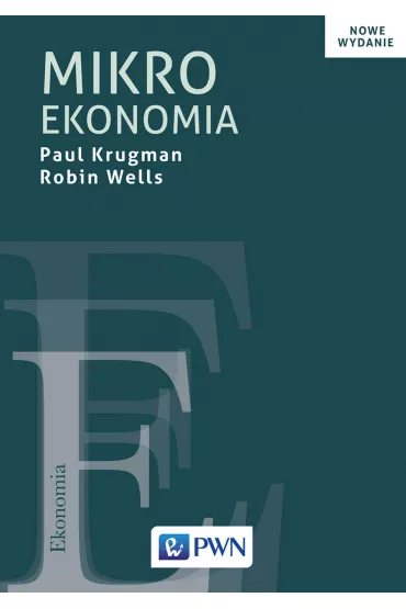 Mikroekonomia - Paul Krugman, Robin Wells