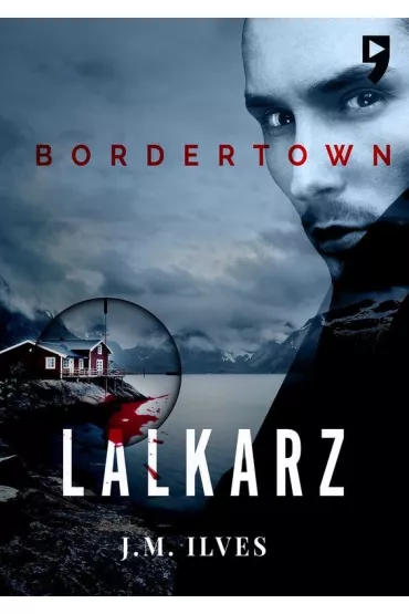 Lalkarz. Bordertown. Tom 1 - J. M. Ilves