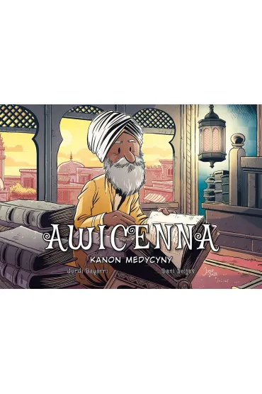 Awicenna. Kanon medycyny. Najwybitniejsi naukowcy - Jordi Bayarri
