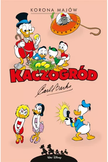 Korona Maj�w i inne historie z roku 1963. Kaczogr�d - Carl Barks