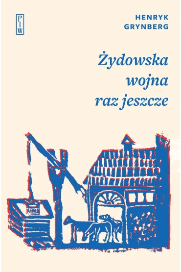 �ydowska wojna raz jeszcze - Henryk Grynberg