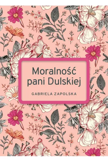 Moralno�� pani Dulskiej. Wydanie specjalne (pocket) - Gabriela Zapolska