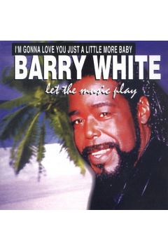 Let The Music Play - Barry White - Barry White