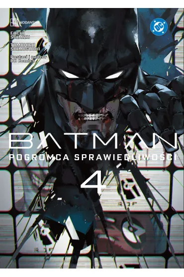 Batman. Pogromca sprawiedliwo�ci (manga) Batman. Pogromca sprawiedliwo�ci. Tom 4