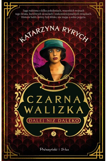 Dalej ni daleko. Czarna walizka. Tom 2 - Katarzyna Ryrych
