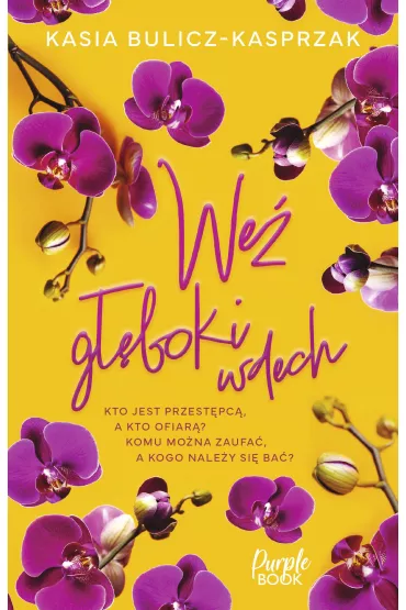 We� g��boki wdech - Kasia Bulicz-Kasprzak