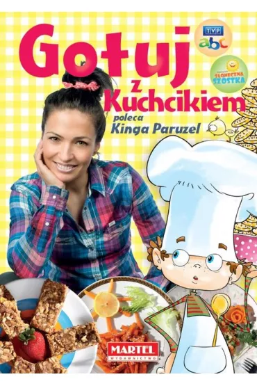 Gotuj z Kuchcikiem poleca Kinga Paruzel (OT)