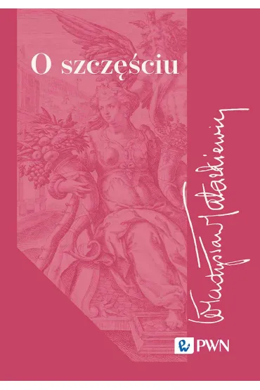 O szcz�ciu - W�adys�aw Tatarkiewicz
