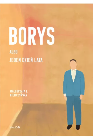 Borys albo jeden dzie� lata - Ma�gorzata I. Niemczy�ska