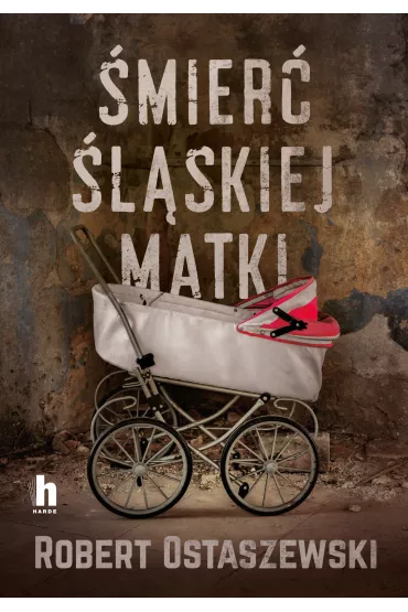 �mier� �l�skiej matki - Robert Ostaszewski