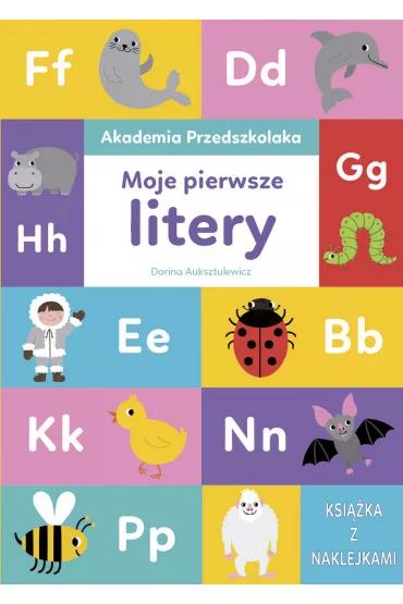 Akademia Przedszkolaka. Moje pierwsze litery - Dorina Auksztulewicz