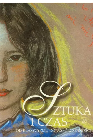 Sztuka i czas. Od klasycyzmu do wsp�czesno�ci - Barbara Osi�ska