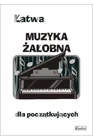 �atwa muzyka �a�obna dla pocz�tkuj�cych - A. G�recka