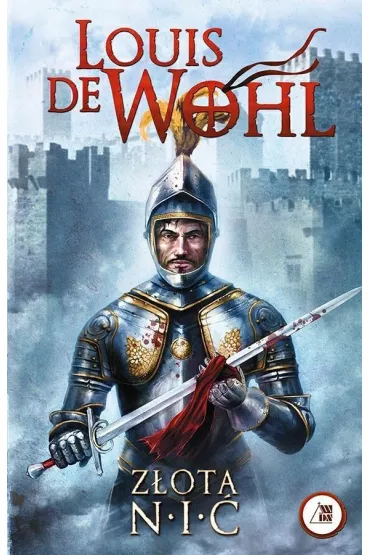 Z�ota ni� - Louis De Wohl