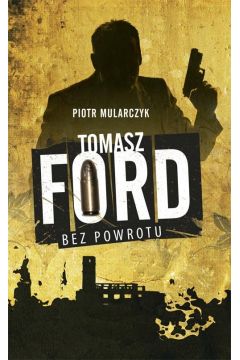 eBook Tomasz Ford Bez powrotu mobi epub