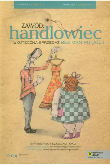 Zaw�d handlowiec Skuteczna sprzeda� bez manipulacji - Andrzej Niemczyk, Mariusz K�dzierski