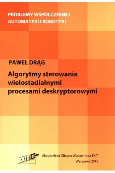 Algorytmy sterowania wielostadialnymi procesami deskryptorowymi - Pawe� Dr�g