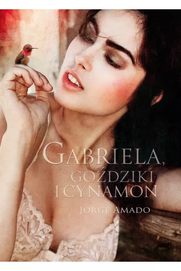 Gabriela, go�dziki I cynamon - Jorge Amado