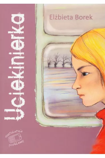 Uciekinierka - El�bieta Borek
