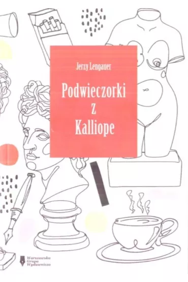 Podwieczorki z Kaliope - Jerzy Lengauer