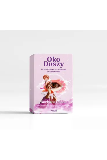 Oko duszy. Karty ze wspieraj�cymi przekazami do samopoznania - Barbara  Pasek