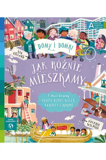 Jak rnie mieszkamy. Akademia mdrego dziecka - Valerie Wilding