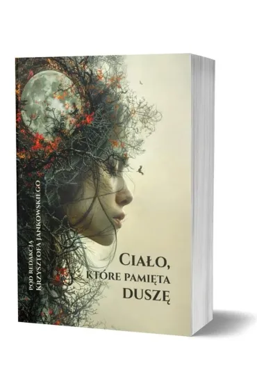 Cia�o, kt�re pami�ta dusz� - Red Krzysztof  Jankowski