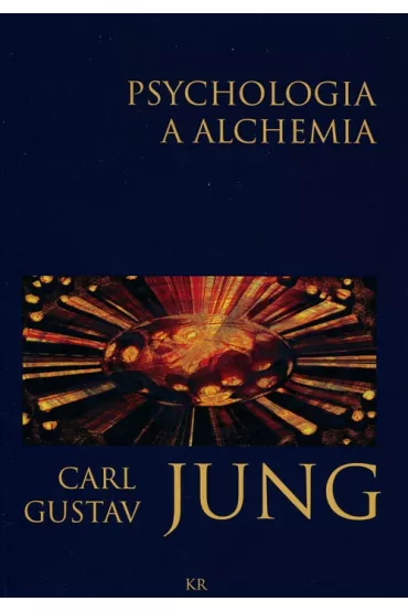 Psychologia a alchemia - Carl Gustav Jung