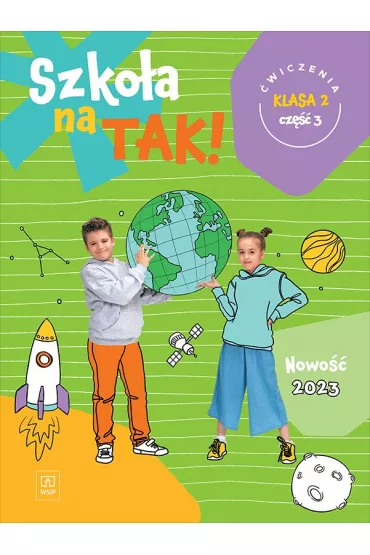 Szko�a na tak! �wiczenia. Szko�a podstawowa. Klasa 2. Cz�� 3