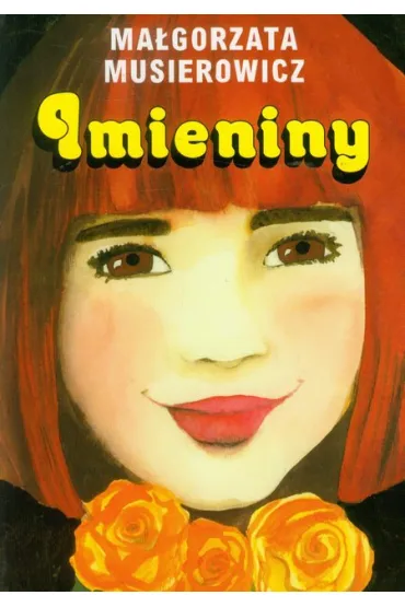 Imieniny. Je�ycjada. Tom 12 - Ma�gorzata Musierowicz