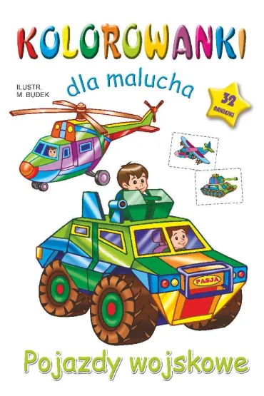 Pojazdy wojskowe. Kolorowanki dla malucha - Mariola Budek