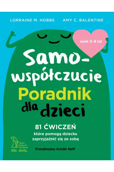 Samowsp�czucie. Poradnik dla dzieci - Amy C. Balentine, Lorraine M. Hobbs