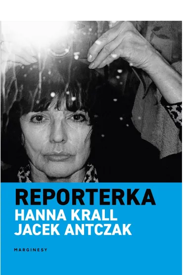 Reporterka - Hanna Krall, Jacek Antczak