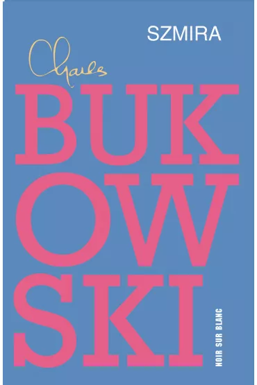 Szmira - Charles Bukowski