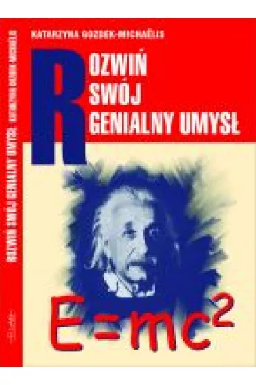 Rozwi� sw�j genialny umys� - K. Gozdek - Michaelis