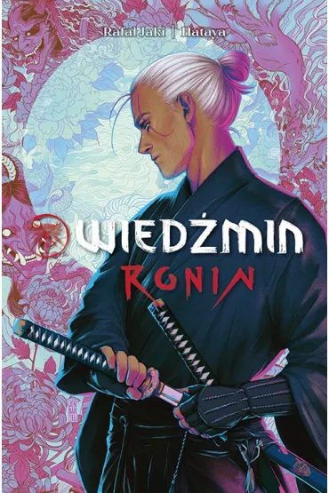 Wied�min. Ronin. Tom 1 - Rafa� Jaki