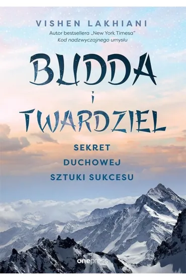 Budda i twardziel. Sekret duchowej sztuki... - Vishen Lakhiani