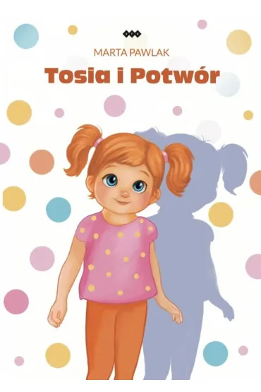 Tosia i potw�r - Marta Pawlak