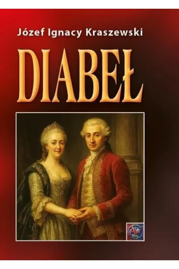 Diabe� - J�zef Ignacy Kraszewski
