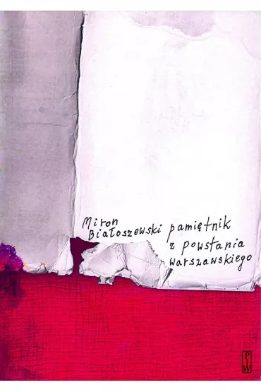 eBook Pami�tnik z Powstania Warszawskiego. Bia�oszewski utwory zebrane. Tom 3 pdf mobi epub - Miron Bia�oszewski