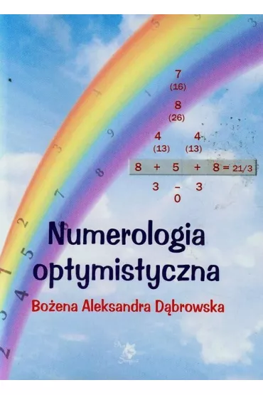 Numerologia optymistyczna - Bo�ena A D�browska