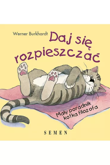Daj si� rozpieszcza� - Werner Burkhardt, Werner Burkhard