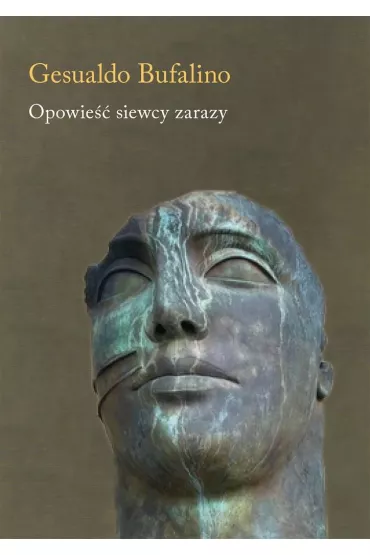 Opowie�� siewcy zarazy - Gesualdo Bufalino