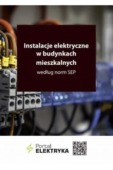Instalacje elektryczne w budynkach mieszkalnych... - Janusz Strzy�ewski